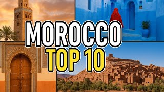 Top 10 Best Things to Do in Morocco | Travel Guide 2026