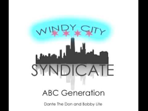 Bobby Lite and Dante The Don - ABC Generation