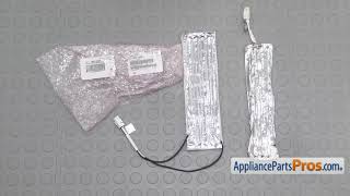 How to: Samsung Icemaker Fill Tube Heater DA47-00192E