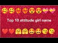 Top 10 attitude girl name see your name and comment ll