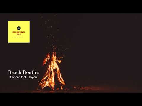 Beach Bonfire by Sandro featuring Dayon