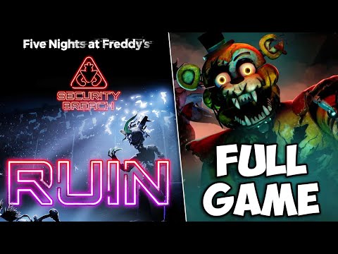 FNAF SECURITY BREACH RUIN DLC | FULL GAME WALKTHROUGH (NO COMMENTARY)