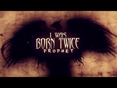 I WAS BORN TWICE - PROPHET