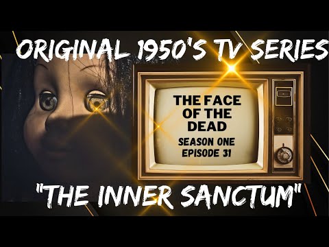 INNER SANCTUM 1950's TV Series - KILLERS CHOICE - SERIES ONE - EPISODE 31 - CREEPY SCARY TELEVISION