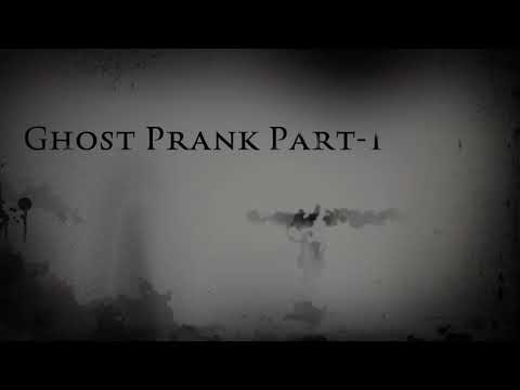 ghost prank part1