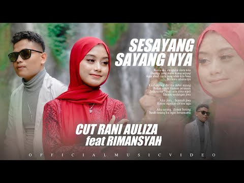 Cut Rani Feat Rimansyah - Sesayang Sayangnya (Official Music Video)