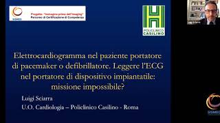 L. Sciarra - Elettrocardiogramma nel paziente portatore di pacemaker o defibrillatore