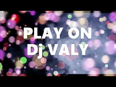 Dj VALY PLAY ON House Music Mix 2022