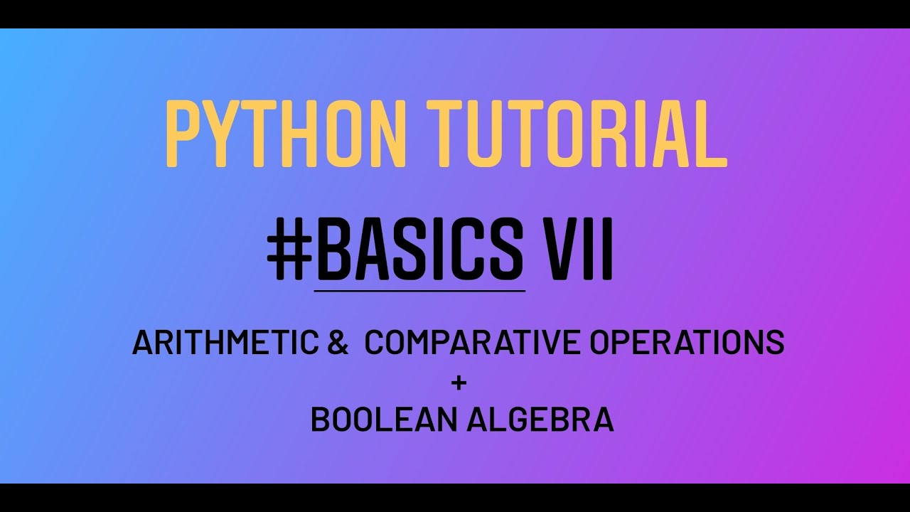 Data Science #7 | Learning Python | Basics VII | Operations & Boolean Algebra | EKSProject