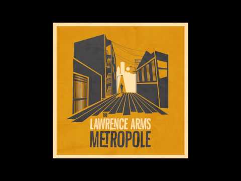 The Lawrence Arms - Metropole [FULL ALBUM]