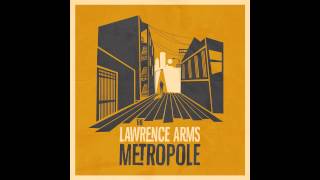 The Lawrence Arms - Metropole [FULL ALBUM]