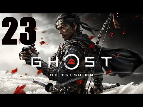 Ghost of Tsushima Gameplay Walkthrough Part 23 - A New Horizon