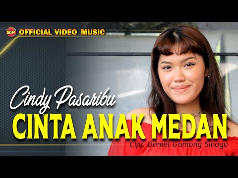 Cindy Pasaribu - Cinta Anak Medan // Lagu Batak Terbaru // Pop Batak Terbaik (Official Video Music)