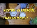 Review Nestum Dan Energen Enakan Mana