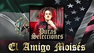 EL AMIGO MOISÉS - EL RABBANITO