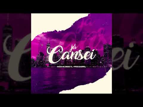 KMZ - Já Cansei (feat. Mc Diego 7L)