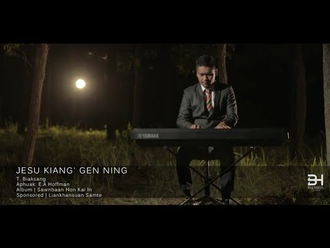 T. Biaksang - Jesu Kiang' Gen Ning | Official MV