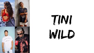TINI - Wild (feat. Jonas Blue, Chelcee Grimes &amp; Jhay Cortez) (letra)