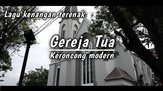 Download lagu GEREJA TUA - Panbers || Cover  keroncong modern mp3