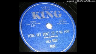 LULA REED   Your Key Don&#39;t Fit It No More   78   1953