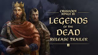 Стратегия Crusader Kings III получила ключевое дополнение Legends of the Dead с легендами и болезнями