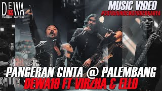 Download lagu Dewa19 Feat Virzha & Ello - Pangeran Cinta di Palembang Juni 2022 mp3