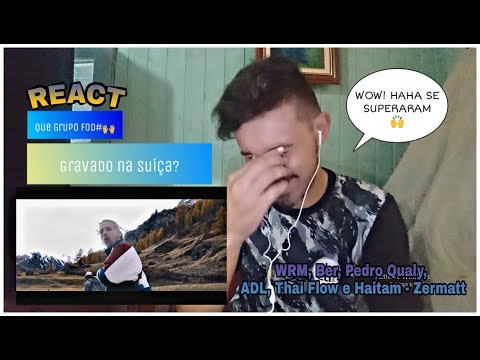 REACT - WRM, Ber, Pedro Qualy, ADL, Thai Flow & Haitam - Zermatt (Prod. NOBRU Black & Teden55)