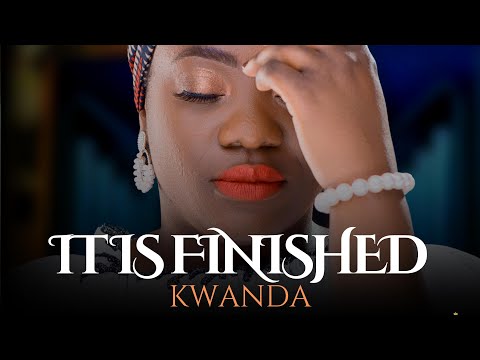 Kwanda - It is Finished (Official Audio)