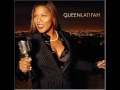 I love being here with you - Queen Latifah
