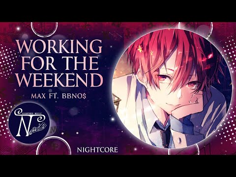 Nightcore - Working For The Weekend (Lyrics)