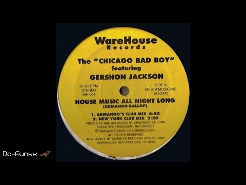 The Chicago Bad Boy Ft. G. Jackson - House Music All Night Long (Armando's Club Mix)