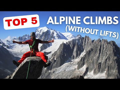 Five BEST Alpine Climbs in CHAMONIX Without Lifts!!