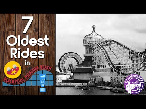 7 Oldest Rides in Blackpool Pleasure Beach