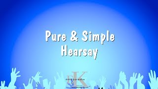 Pure & Simple - Hearsay (Karaoke Version)