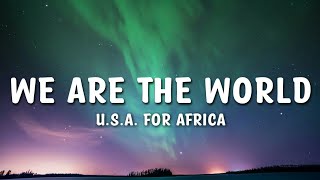 U.S.A. for Africa - We Are The World (Lyrics)