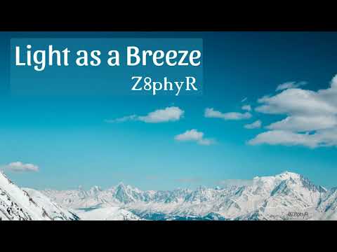 Z8phyR - Light As A Breeze (Original Mix) Royalty Free | Copyright Free Download