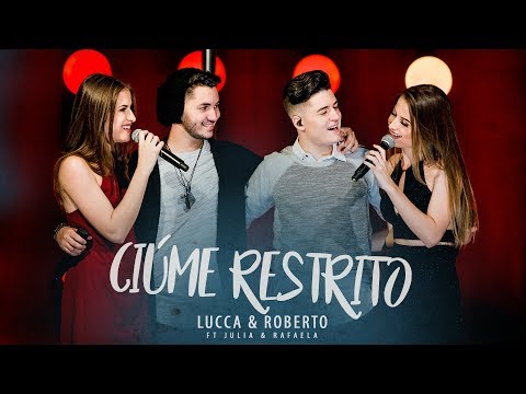 Lucca & Roberto - Ciúme Restrito (DVD Cenários)