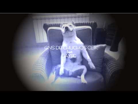 GNS DE CHUCHOS CLIK feat JAYBE ( this is real rap )