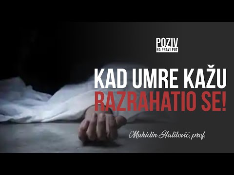 KAD UMRE KAŽU RAZRAHATIO SE! - Muhidin Halilović, prof. ᴴᴰ┇Poziv na pravi put