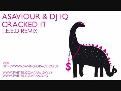 Asaviour & DJ IQ feat Verb T - Cracked It (T.E.E.D remix)