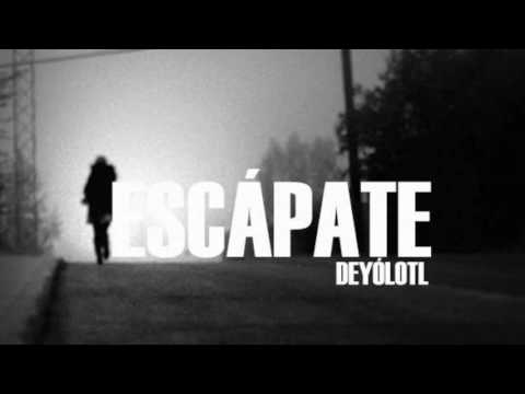 Escápate - De Yólotl