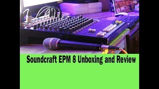 Video thumbnail for Soundcraft EPM8 Mixer Unboxing & Review by Dp Studio