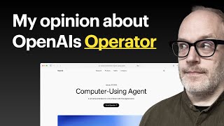 My opinion about OpenAI Operator - it's ...