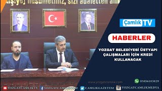 Yozgat Belediyesi Üstyapı çalışmaları için kredi kullanacak