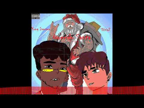 Skisia2 - Querido Santa (Sin Suei) (feat. Yung Iverson)