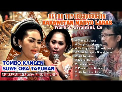 FULL TAYUB GIYANTINI & WARTI CS, MADYO LARAS DANYANG MR. WOTO OLD TAYUB EDITION COMFORTABLE