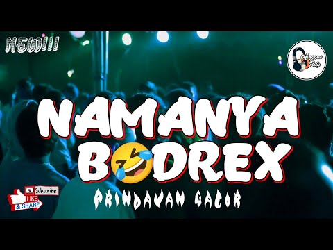 𝓝𝓮𝔀NAMANYA BODREX🤣-PRINDAVAN GACOR-REMIX [Minggus Riti]2024