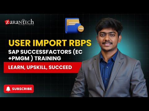 User Import RBPs | SAP SuccessFactors (EC +PMGM ) Training | ZaranTech DotCom
