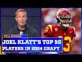 Joel Klatt Ranks his Top 50 Players in the 2024 NFL Draft
