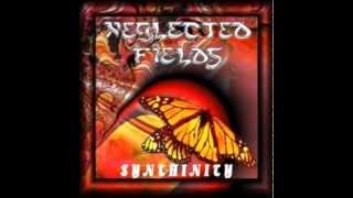 Neglected Fields  -  These Fires Through...